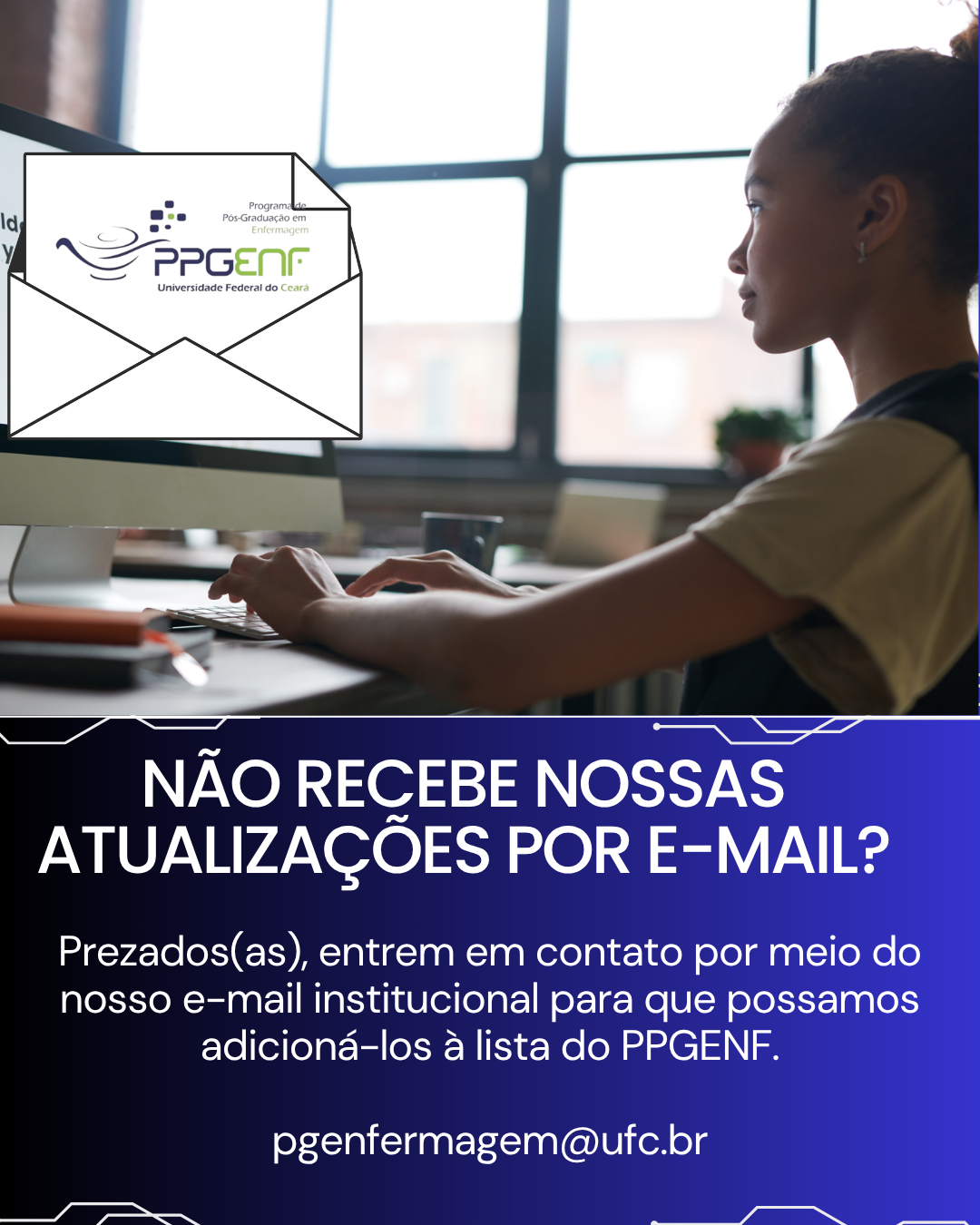 NÃO RECEBE NOSSAS ATUALIZAÇÕES POR E-MAIL?